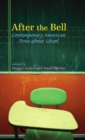 After the Bell : Contemporary American Prose About School - Book