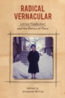 Radical Vernacular : Lorine Niedecker and the Poetics of Place - Book