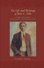 The Life and Writings of Julio C. Tello : America's First Indigenous Archaeologist - eBook