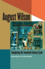 August Wilson : Completing the Twentieth-Century Cycle - eBook