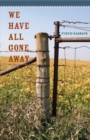 We Have All Gone Away - Book