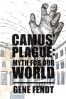 Camus` Plague - Myth for Our World - Book
