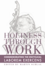 Holiness through Work - Commemorating the Encyclical Laborem Exercens - Book