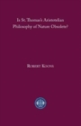 Is St. Thomas's Aristotelian Philosophy of Nature Obsolete? - Book