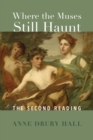 Where the Muses Still Haunt : The Second Reading - eBook