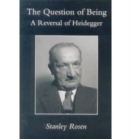 Question Of Being - Reversal Of Heidegger - Book