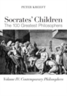 Socrates` Children: Contemporary - The 100 Greatest Philosophers - Book