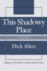 This Shadowy Place - Poems - Book
