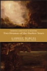 Toward Another Kingdom – Two Dramas of the Darker Years - Book
