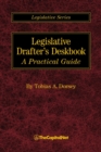 Legislative Drafter's Deskbook : A Practical Guide - Book