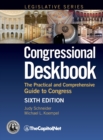 Congressional Deskbook : The Practical and Comprehensive Guide to Congress, Sixth Edition - Book