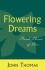 Flowering Dreams : Rosed Poems of Eden - Book