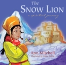 The Snow Lion : A Spiritual Journey - Book