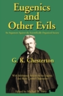 Eugenics and Other Evils : An Argument Against the Scientifically Organized State - Book