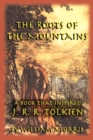 The Roots of the Mountains : A Book that Inspired J. R. R. Tolkien - Book