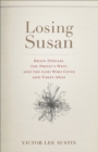 Losing Susan : Brain Disease, the Priest's Wife, and the God Who Gives and Takes Away - Book
