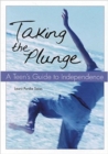 Taking the Plunge : A Teen's Guide to Independence - Book