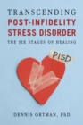 Transcending Post-Infidelity Stress Disorderealing - Book