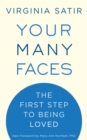 Your Many Faces : The First Step to Being Loved - Book