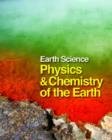 Earth Science: Physics and Chemistry of the Earth - Book