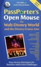 PassPorter's Open Mouse for Walt Disney World and the Disney Cruise Line : Easy Access Vacations for Travelers with Extra Challenges - Book