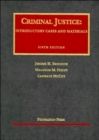 Criminal Justice : Introductory Cases and Materials, 6th - Book