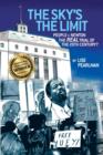 THE SKY's THE LIMIT People V. Newton, The REAL Trial of the 20th Century? - Book