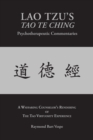 Lao Tzu's Tao Te Ching Psychotherapeutic Commentaries : The Tao Virtuosity Experience - Book