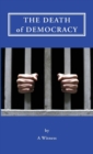 The Death of Democracy - Book