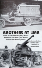 Brothers at War : Two American Brothers in World War I as Volunteers in the French Army - Book
