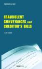 A Treatise on Fraudulent Conveyances and Creditors' Bills : With a Discussion of Void and Voidable Acts - Book