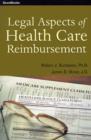 Legal Aspects of Health Care Reimbursement - Book