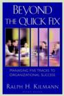 Beyond the Quick Fix : Managing Five Tracks to Organizational Success - Book