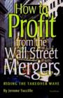 How to Profit from the Wall Street Mergers - Book