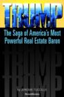 Trump : The Saga of America's Most Powerful Real Estate Baron - Book