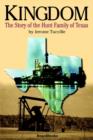 Kingdom : The Story of the Hunt Family of Texas - Book