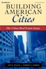 Building American Cities : The Urban Real Estate Game - eBook