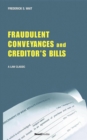 A Treatise on Fraudulent Conveyances and Creditors' Bills : With a Discussion of Void and Voidable Acts - eBook