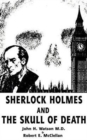Sherlock Holmes and the Skull of Death - Book