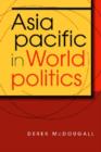 Asia Pacific in World Politics - Book