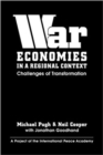 War Economies in a Regional Context : Challenges of Transformation - Book