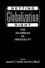 Getting Globalization Right : The Dilemmas of Inequality - Book