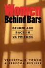 Women Behind Bars : Gender and Race in U.S. Prisons - Book