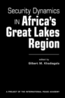 Security Dynamics in Africa's Great Lakes Region - Book