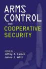 Arms Control and Cooperative Security - Book