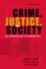 Crime, Justice, and Society : An Introduction to Criminology - Book