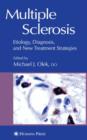 Multiple Sclerosis : Etiology, Diagnosis, and New Treatment Strategies - Book