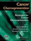 Cancer Chemoprevention : Volume 2: Strategies for Cancer Chemoprevention - Book