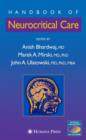 Handbook of Neurocritical Care - Book