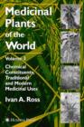 Medicinal Plants of the World, Volume 3 : Chemical Constituents, Traditional and Modern Medicinal Uses - Book